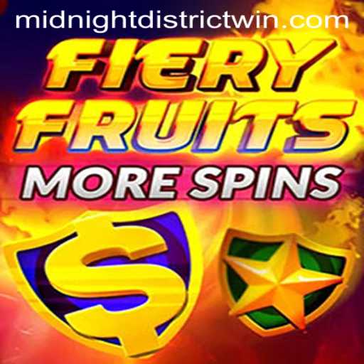Exploring FieryFruitsMoreSpins and the Midnight District
